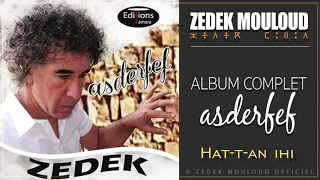 Asderfef - Album Complet ⎟Zedek Mouloud