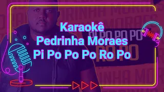 Karaokê Pedrinha Moraes - Pi Po Po Po Ro Po (Scatman)