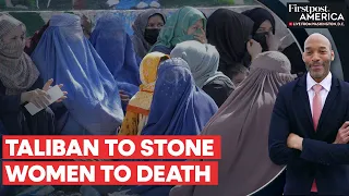 Taliban Supreme Leader Says Women Will Be Stoned to Death for Adultery | Firstpost America