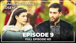 Abad Kejayaan 2: Kosem Episode 9 (Bahasa Indonesia)