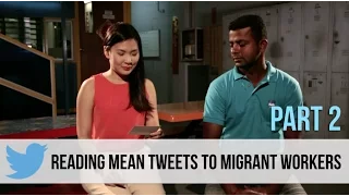 Singaporeans Read Mean Tweets To Migrant Workers (Part 2) | SGAG