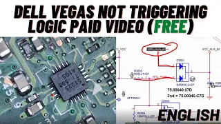 Dell Vegas not Triggering Logic Paid Video (Free) | Eng | Latest Advance Chip level Repairing Course