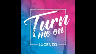 Lucenzo - Turn Me On (BBX Mix)