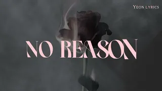 No Reason (没理由) - Ryan.B ft. effie ( English Lyrics)