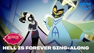 Hell is Forever Sing-Along | Hazbin Hotel | Prime Video