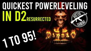 Diablo 2 Resurrected - Fastest Power Leveling Method - 1 to 95