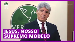 JESUS, NOSSO SUPREMO MODELO - Hernandes Dias Lopes