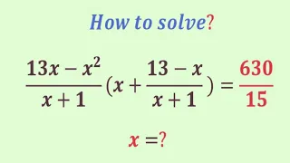 A Nice algebra math problem | Olympiad Question | rational Question | Find the value of the x=?