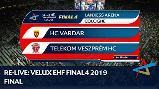 HC Vardar - Telekom Veszprém HC | Final | VELUX EHF FINAL4 2019