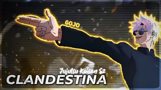 Clandestina - Jujutsu Kaisen S2 | Satoru Gojo [Edit/AMV]