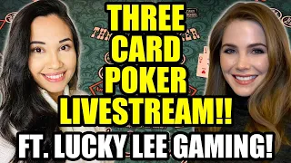 LIVE 3 CARD POKER ft @LuckyLeeGaming