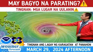 LATEST WEATHER UPDATE TODAY MARCH 29, 2024p.m | TINGNAN KUNG MAY PARATING NA BAGYO