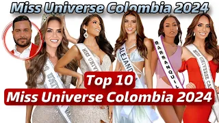 Miss Universe Colombia 2024 - Top 10