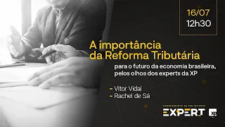 A importância da Reforma Tributária para o futuro da economia brasileira,