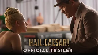 Hail, Caesar! - Official Trailer (HD)