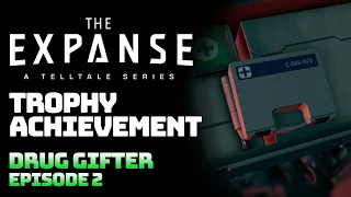 The Expanse - Drug Gifter (Trophy / Achievement Guide)