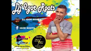 MELO DE MENINA 2015 DJ IGOR ROOTS
