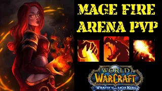 FIRE MAGE PvP - WotLK Classic Arenas