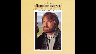 Will It Be Love by Morning – Michael Martin Murphy