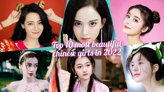 Top 10 Most Beautiful Chinese Girls in 2022