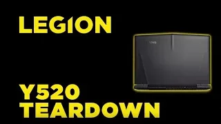 Lenovo Legion Y520 Laptop Teardown
