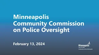 February 12, 2024 Community Commission on Police Oversight