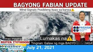 WEATHER UPDATE TODAY July 21, 2021a.m|PAGASA WEATHER FORECAST |LPA BAGYO |GMA WEATHER| FABIANph