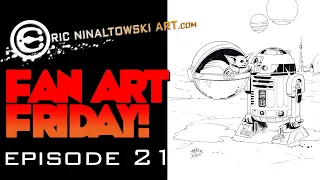 FAN ART FRIDAY! episode 21!