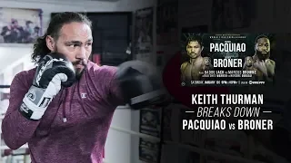 Keith Thurman Breaks Down Pacquiao vs Broner