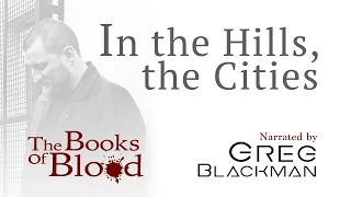 The Books Of Blood : In The Hills, The Cities