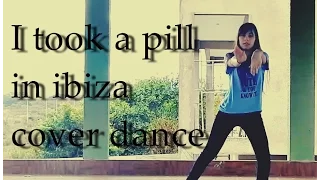 I took a pill in ibiza - Mike Posner (SeeB Remix) / Lia Kim Choreography (Cover Dance)