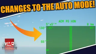 War Thunder - CHANGES to the RADAR ACM MODES! NO MORE AUTO mode? WELL...