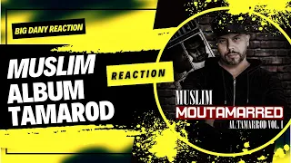 muslim - tamarod full album reaction 🔥