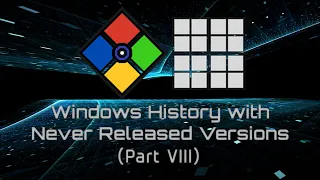 Windows History with Never Released Versions (Future Part 6, REFIXED)