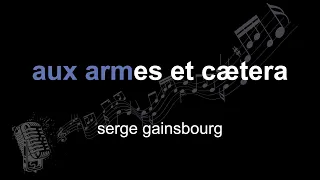 serge gainsbourg | aux armes et cætera | lyrics | paroles | letra |