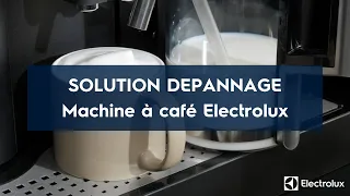 Guide de dépannage pour votre machine à café - Electrolux