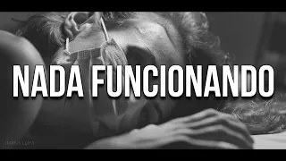 Gata Cattana - Nada Funcionando (Lyrics / Letra)