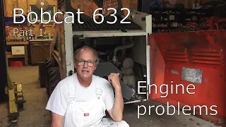 Bobcat 632 Engine teardown and blow by repair part 1