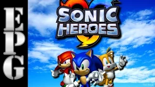 EPG Review: Why Sonic Heroes Is NOT The First Dark Age Game