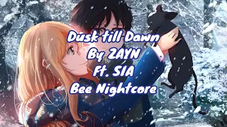 Nightcore - Dusk till Dawn by ZAYN ft. SIA (Lyrics)