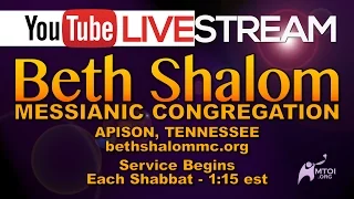 Beth Shalom Messianic Congregation Live 3-12-2016