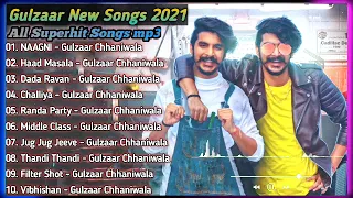 Gulzaar Chhaniwala New Haryanvi Songs | New Haryanvi Song Jukebox 2021 | Bset Gulzaar Songs jukebox