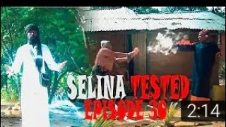 SELINA TESTED Episode 31 //spirit involved//