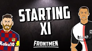 🔥The Starting XI🔥 Feat Ronaldo, Messi & 9 more Frontmen! Frontmen Season 1.2