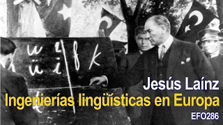 Jesús Laínz - Ingenierías lingüísticas de Europa - EFO286