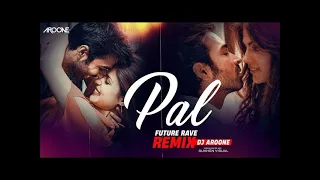 Pal - Jalebi | Shreya Ghoshal |  Arijit Singh | DJ Aroone Future Rave Remix 1080p