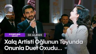 Xalq Artisti Oğlunun Toyunda Onunla Duet Oxudu...