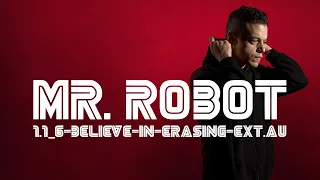 Mr. Robot Soundtrack - Believe in Erasing (Extended)
