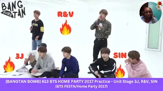 1st Reaction To: [BANGTAN BOMB] 613 BTS HOME PARTY 2017 Practice - Unit Stage - 3J, R&V, SIN