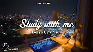 【Study with me】1hour Let's study together  / Tokyo night view✨ / Pomodoro(25/5)